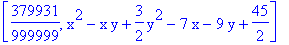 [379931/999999, x^2-x*y+3/2*y^2-7*x-9*y+45/2]